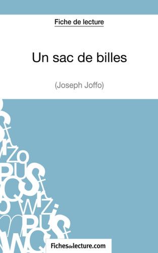 Un sac de billes de Joseph Joffo (Fiche de lecture) Analyse complète de l'oeuvre