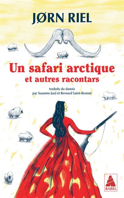 Un safari arctique Et autres racontars