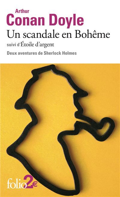 Un scandale en Bohême/Etoile d'argent Deux aventures de sherlock holmes