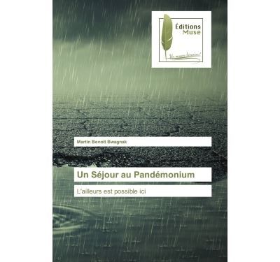 Un Séjour au Pandémonium L'ailleurs est possible ici