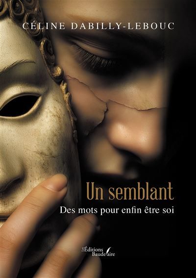 Un semblant Des mots pour enfin être soi