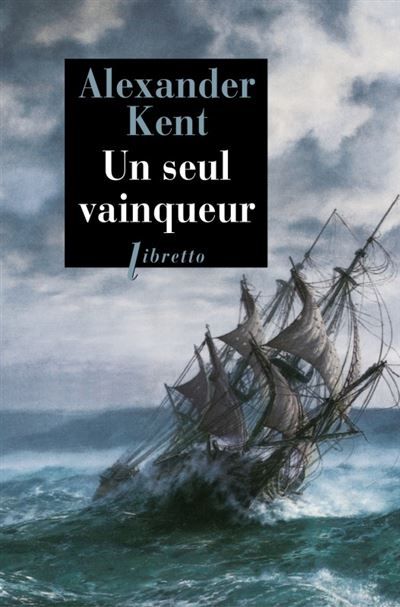 Un seul vainqueur Captain Bolitho