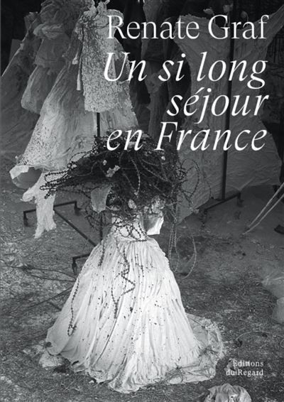 Un si long séjour en France