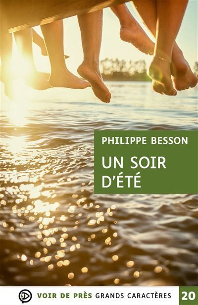 Un soir d'ete Grands caractères, édition accessible pour les malvoyants