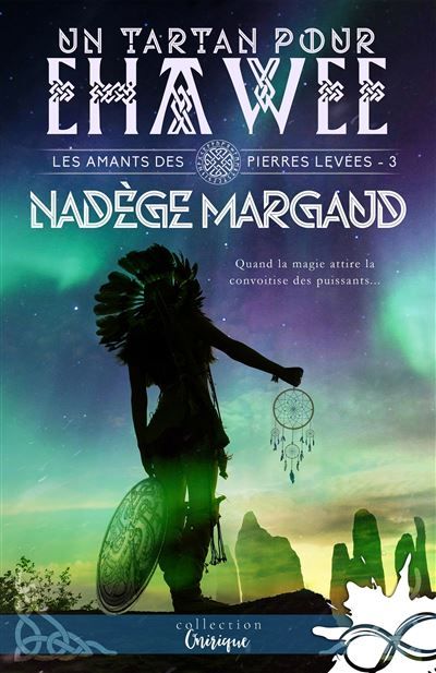Un Tartan pour Ehawee Les amants des Pierres Levées, T3
