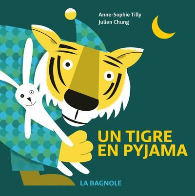 Un tigre en pyjama - Julien Chung
