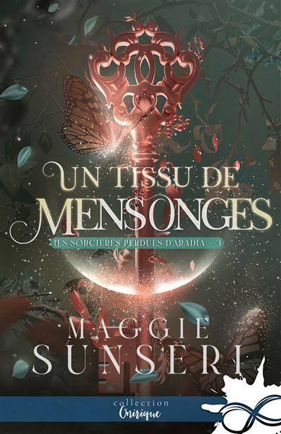 Un tissu de mensonges Les sorcières perdues d'Aradia, T3