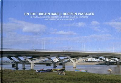 Un toit urbain dans l'horizon paysager Le pont Hassan-II entre Rabat et salé dans la vallée du Bouregreg.
