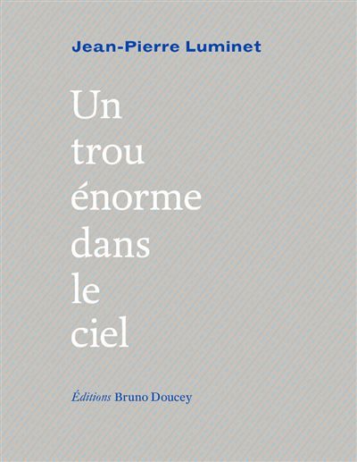 Un trou enorme dans le ciel