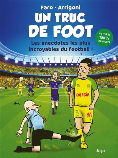 UN TRUC DE FOOT - Nouvelle édition
