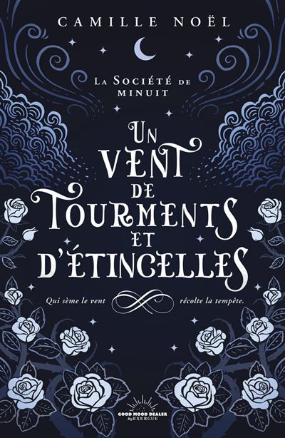 Un vent de tourments et d'étincelles - Tome 01 La société de minuit