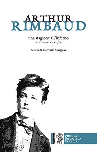 Una stagione all'inferno- Une saison en enfer