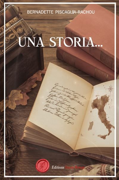 Una Storia Destins croisés d'une grande famille italienne au XIXème