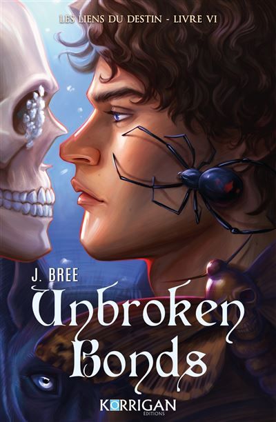 Unbroken Bonds Les liens du destin T6