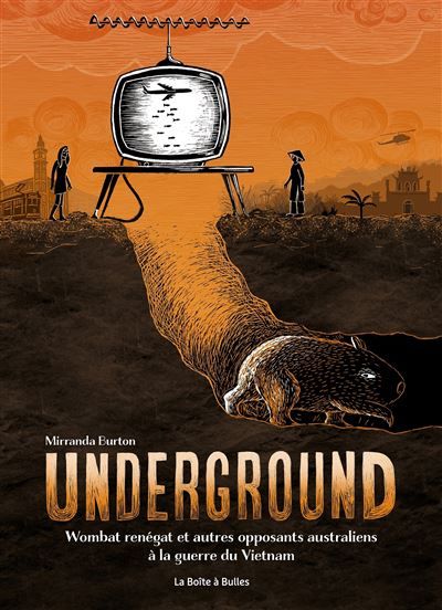 Underground Wombat renégat et autres opposants australiens à la guerre du Vietnam