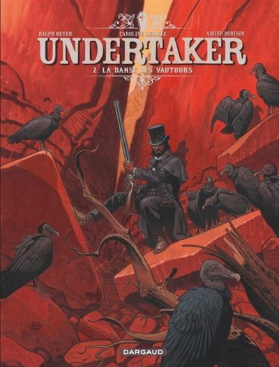 Undertaker - Tome 2 - La Danse des vautours