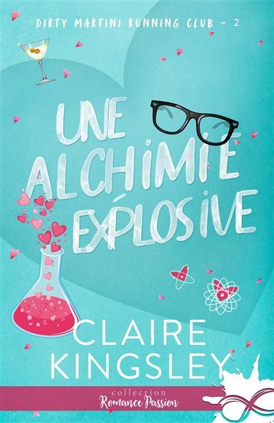 Une alchimie explosive Dirty Martini Running Club, T2