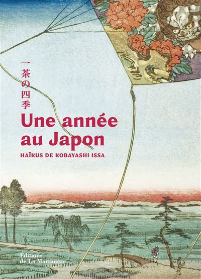 Une année au Japon. Haïkus de Kobayashi Issa