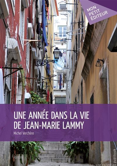 Couverture de Une année dans la vie de Jean-Marie Lammy par Michel Verchere