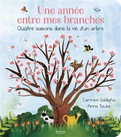 Une année entre mes branches - Quatre saisons dans la vie d'un arbre - Carmen Saldana