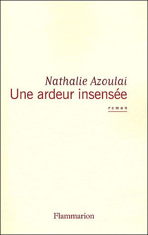 Une ardeur insensée