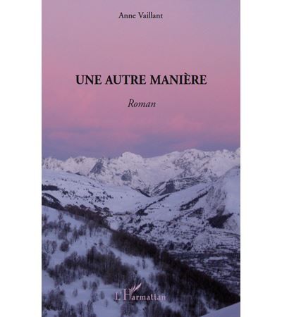 Une autre manière Roman