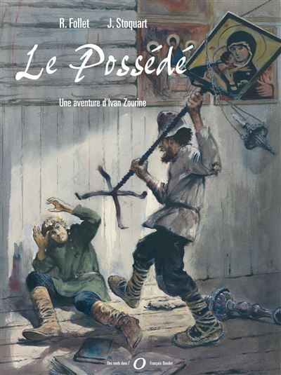 Une aventure d'Ivan Zourine T3 Le Possédé