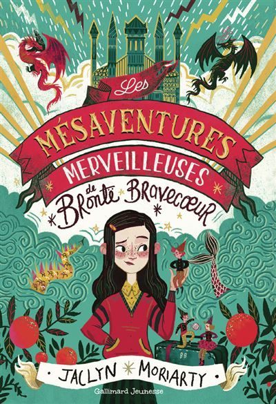Une aventure de Brontë Bravecoeur - Les Mésaventures merveilleuses de Brontë Bravecoeur