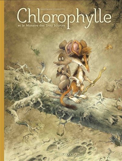 Une aventure de Chlorophylle par Hausman et Cornette -  Le monstre des trois sources - Une Aventure de Chlorophylle par Hausman et Cornette -  Le Monstre des trois sources - René Hausman