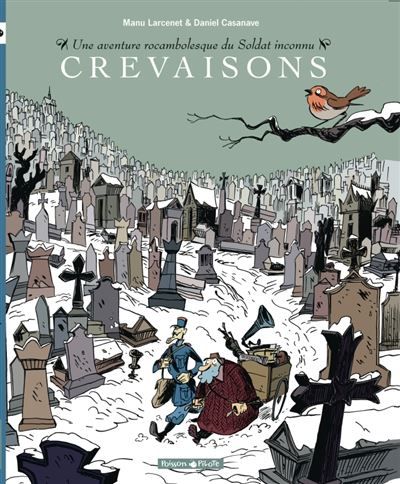 Une aventure rocambolesque de ... - Tome 5 - Soldat inconnu - Crevaisons Soldat inconnu Tome 5