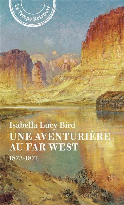 Une aventurière au Far West 1873-1874