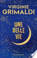 Une belle vie - Édition collector