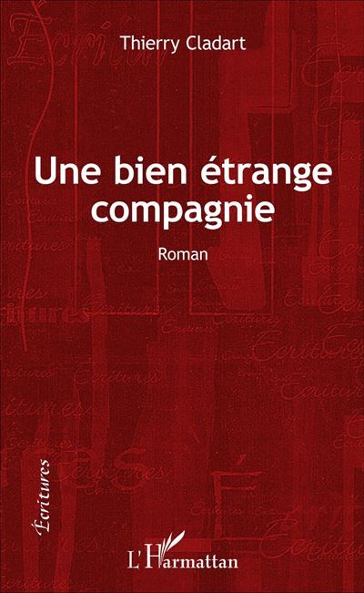 Une bien étrange compagnie Roman