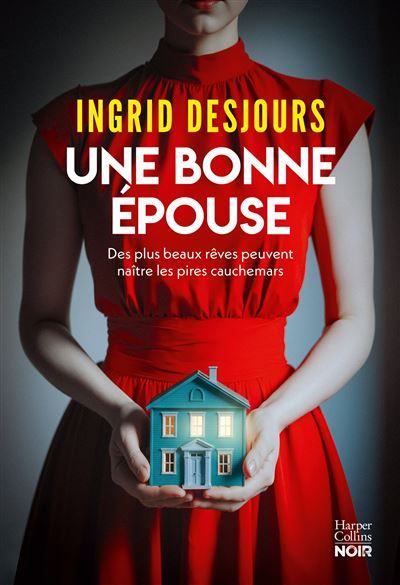 Une bonne épouse Le nouveau thriller domestique choc et fascinant qui explore l'univers troublant des tradwives !
