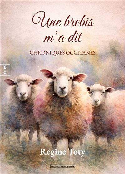 Une brebis m’a dit Chroniques occitanes