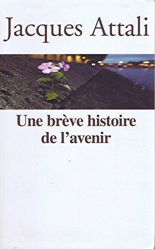 Une brève histoire de l'avenir