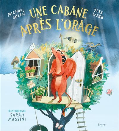 Une cabane après l'orage - Sarah Massini