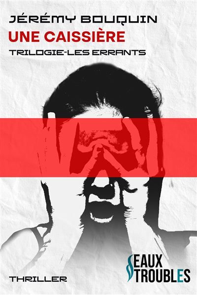 Une caissière Trilogie les errants T3