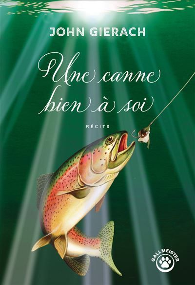 Couverture de Une canne bien à soi par John Gierach