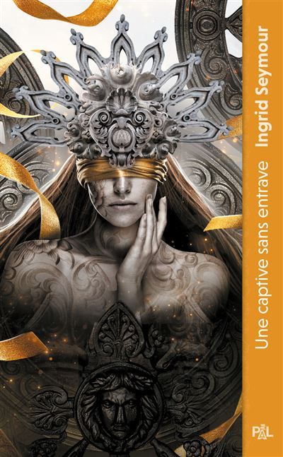 Une captive sans entrave - Tome 2 La Guérisseuse de royaumes