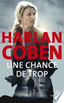 Une chance de trop