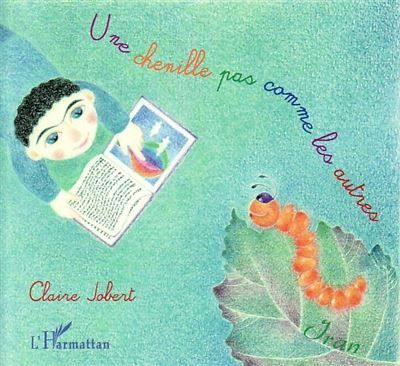Une chenille pas comme les autres À partir de 6 ans