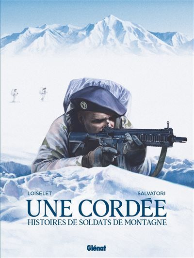 Une cordée Histoires de soldats de montagne