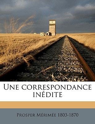 Une correspondance inédite (French Edition)