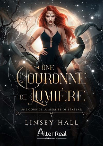 Une couronne de lumière Une cour de lumière et de ténèbres - T01