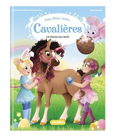 Une, deux, trois Cavalières - La chasse aux oeufs ! - Tome 7