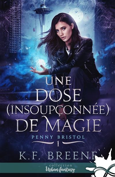 Une dose (insoupçonnée) de magie Penny Bristol, T1