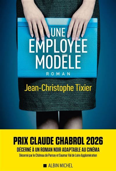 Une employée modèle Prix Claude Chabrol 2026