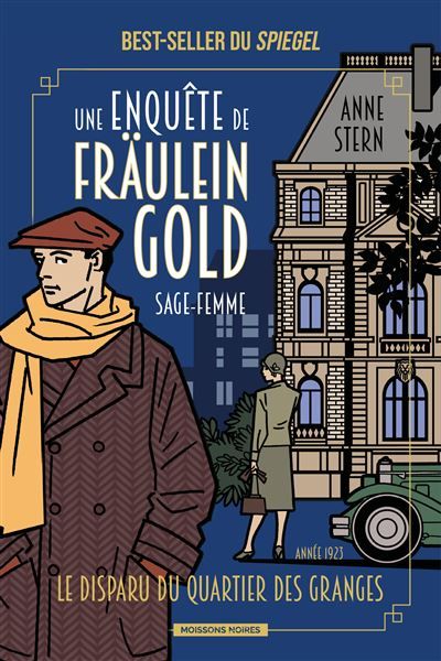 Une enquête de Fräulein Gold  sage-femme : Le disparu de Scheunenviertel - Brice Germain