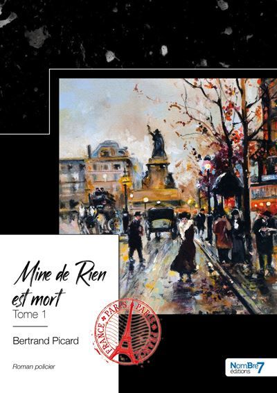 Une enquête de l'inspecteur Ferdinand Bonvoisin - Tome 1 Mine de Rien est mort